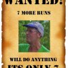 Wanted - 7 more runs !